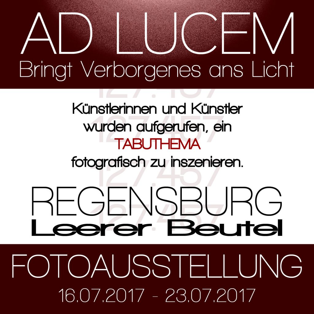 Fotoausstellung "AD LUCEM" Regensburg.